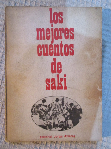 Saki - Los Mejores Cuentos De Saki (jorge Álvarez, 1967)