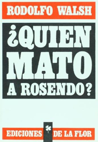 Quien Mato A Rosendo