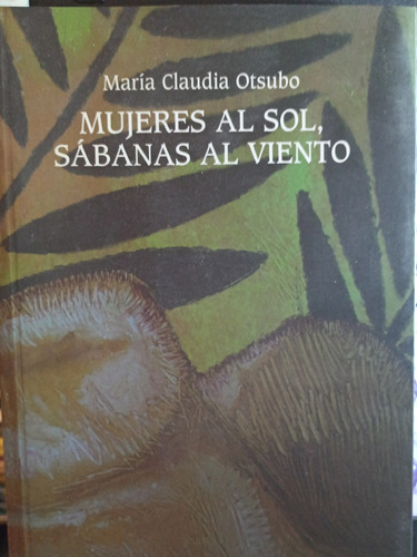 Otsubo Mujeres Al Sol Sabanas Al Viento A2895