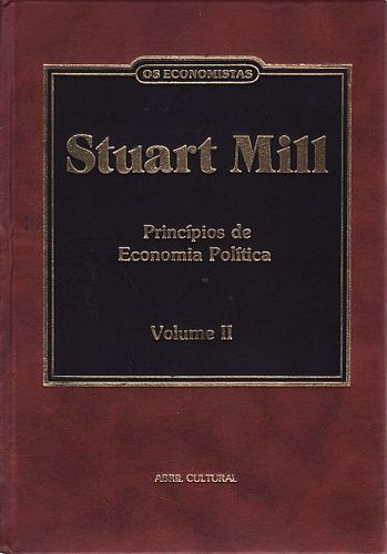 Stuart Mill: Princípios De Economia Polí Mill, Stuart