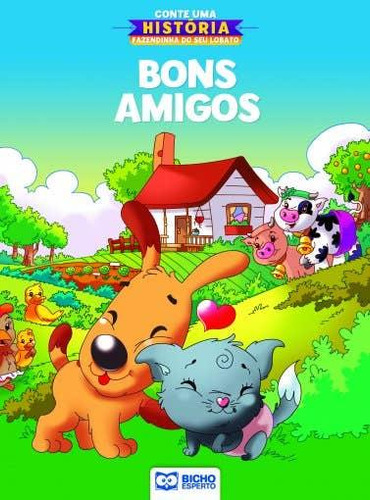 Conte Uma História Fazendinha Do Seu Lobato - Bons Amigos