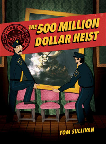 Libro Unsolved Case Files: The 500 Million Dollar Heist: ...