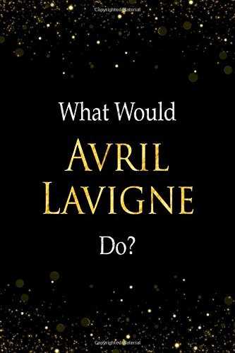 What Would Avril Lavigne Dor Avril Lavigne Designer Notebook