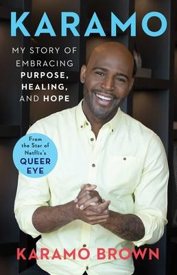 Libro Karamo : My Story Of Embracing Purpose, Healing, An...