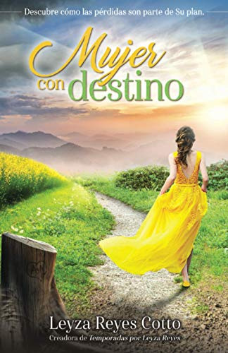 Mujer Con Destino: Descubre Como Las Perdidas Son Parte De S