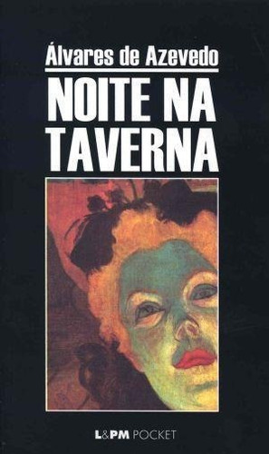 NOITE  TAVER - 1ªED.(1998), de Álvares de Azevedo., vol. 99. Editora L± Pocket, capa mole, edição 1 em português, 1998