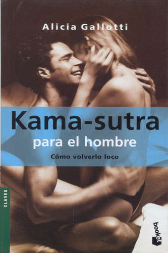 Kama-sutra Para El Hombre (bk) - Gallotti,a