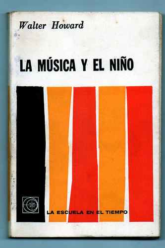 La Musica Y El Niño - Walter Howard  Antiguo