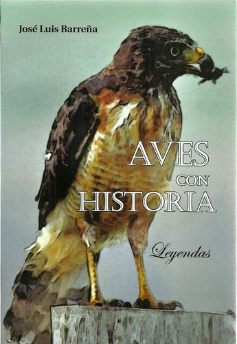 Aves Con Historia - Barreña Jose Luis