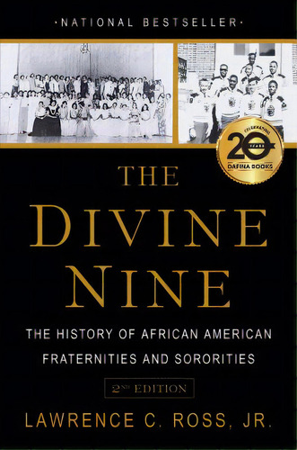 The Divine Nine: The History Of African American Fraternities And Sororities, De Ross, Lawrence C.. Editorial Dafina, Tapa Blanda En Inglés