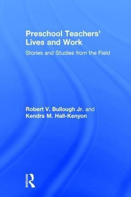 Libro Preschool Teachers' Lives And Work - Robert V. Bull...