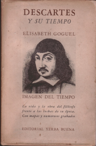 Descartes Y Su Tiempo - Elisabeth Goguel