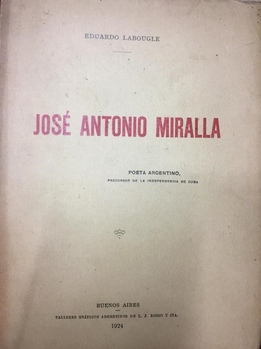 José Antonio Miralla. Labougle