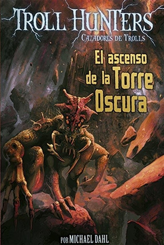 Troll Hunters 02: El Ascenso De La Torre Oscura - Michael Da