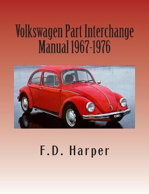 Libro Volkswagen Part Interchange Manual 1967-1976 - F D ...