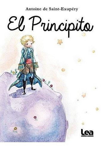 Principito, El-de Saint Exupery, Antoine-edic.lea