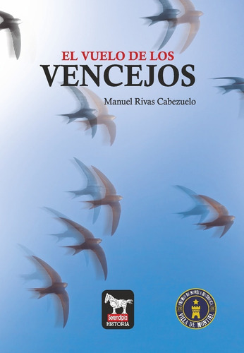 El Vuelo De Los Vencejos - Rivas Cabezuelo -(t.dura) - * 