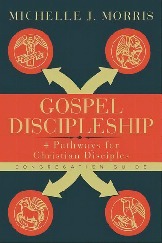 Gospel Discipleship Congregation Guide, De Michelle J. Morris. Editorial Abingdon Press, Tapa Blanda En Inglés