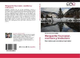 Libro Marguerite Yourcenar, Escritora Y Traductora - Gall...