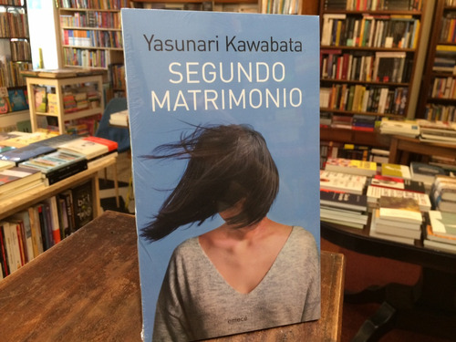 Segundo Matrimonio - Yasunari Kawabata