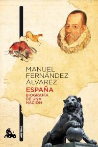 Espaã¿a Biografia De Una Nacion - Manuel Fernandez Alvarez