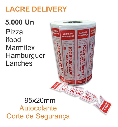 Imagem 2 de 7 de Lacre 95x20mm Pizza Marmitex Alimentos 5.000 Un Verm