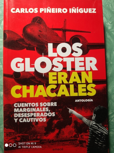 Los Gloster Eran Chacales - Carlos Piñeiro Iñiguez - Nuevo