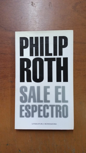 Sale El Espectro-philip Roth-ed:mondadori-libreria Merlin