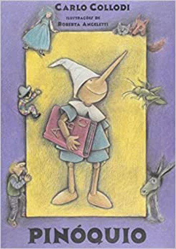 Pinóquio: + marcador de páginas, de Collodi, Carlo. Editora IBC - Instituto Brasileiro de Cultura Ltda, capa mole em português, 2006