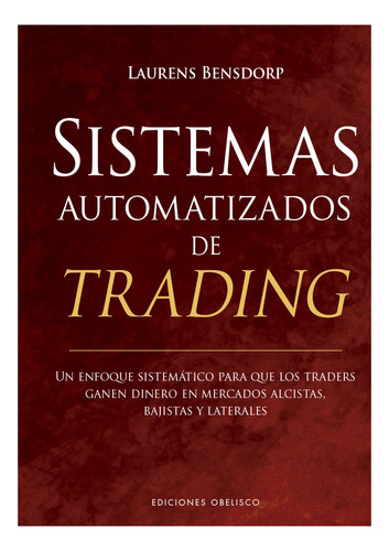 Libro Sistemas Automatizados De Trading - Bensdorp, Laurens
