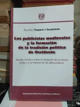 Comprar Los Publicistas Medievales Y La Formación De La Tradición Po
