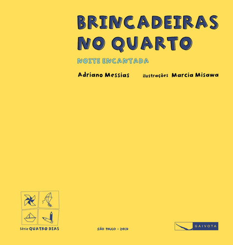 Brincadeiras no quarto - noite encantada, de Messias, Adriano. Editorial Editora Gaivota Ltda., capa mole em português, 2017