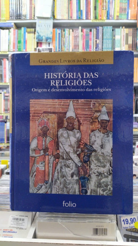 História Das Religiões: Crenças E Prátic Editora Folio