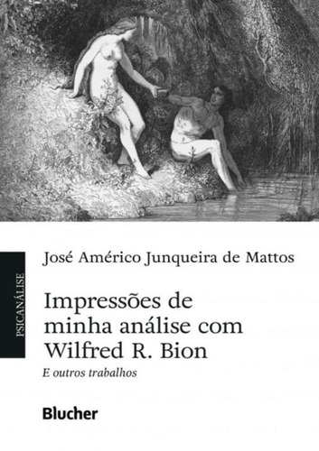Impressoes De Minha Analise Com Wilfred R. Bion E Outros Tra