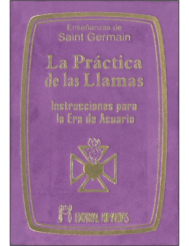 Libro La Practica De Las Llamas [ Saint Germain] Acuario Dhl