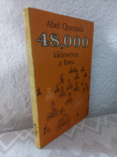 48,000 Kilómetros A Línea Abel Quezada