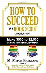 How To Succeed As A Book Scout Make $500 To $2,500 Parttime 