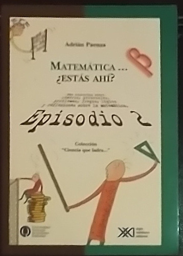 Libro Matematicas...estas Ahi? Episidio 2 Adrian Paenza