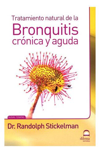 Libro Tratamiento Natural De La Bronquitis Cronica Y Aguda