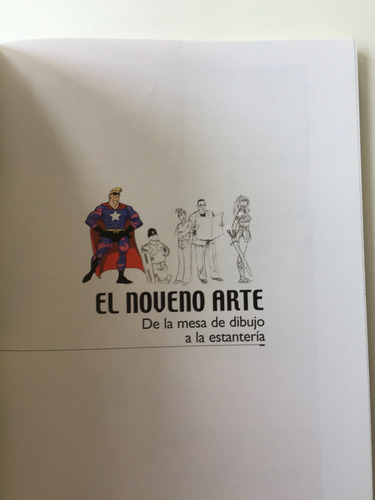 Imagen 5 de 10 de El Noveno Arte. De La Mesa De Dibujo A La Estantería