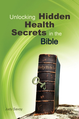 Libro Unlocking Hidden Health Secrets In The Bible - Savo...