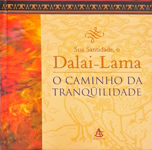 O Caminho Da Tranqüilidade - Dalai Lama