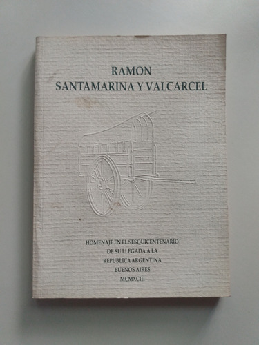 Libro Homenaje A Ramón Santamarina Y Valcarcel (1993)