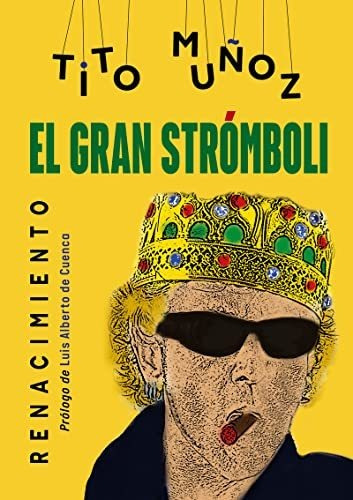 El Gran Strómboli: 151 (renacimiento)