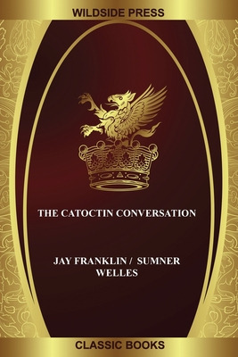 Libro The Catoctin Conversation - Franklin, Jay