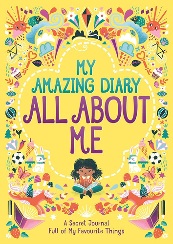 Libro: My Amazing Diary All About Me: A Secret Journal Full