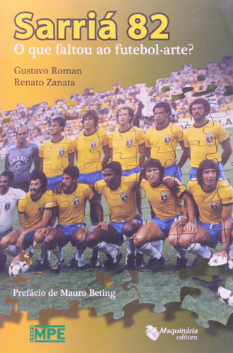 Sarriá 82. O Que Faltou Ao Futebol Arte?