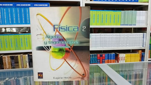 Fisica 2 Álgebra Y Trigonometría Segunda Edición 