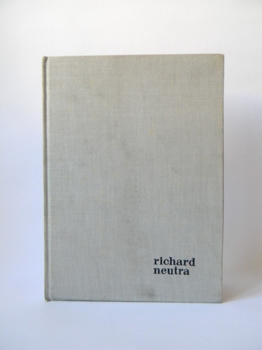 Richard Neutra 1era Ed. Arquitectura Ilustrado Mccoy