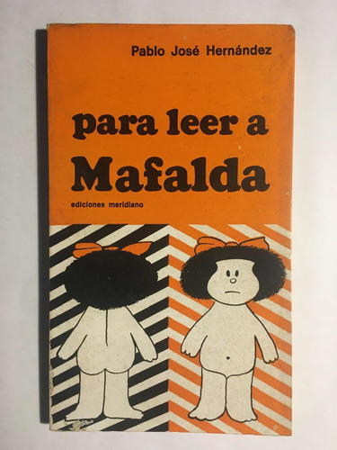 Para Leer A Mafalda Pablo Jose Hernandez